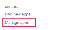 On the left side menu panel find ADD-ONS Tab and select Manage apps.png